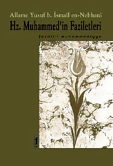 Hz.Muhammed'in Faziletleri A. Y. B. B. En-Nebhani